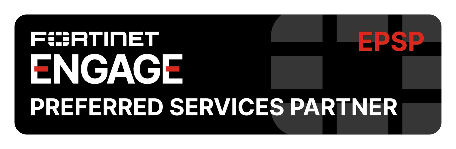 Fortinet Engage — Preferred Services Partner (EPSP)